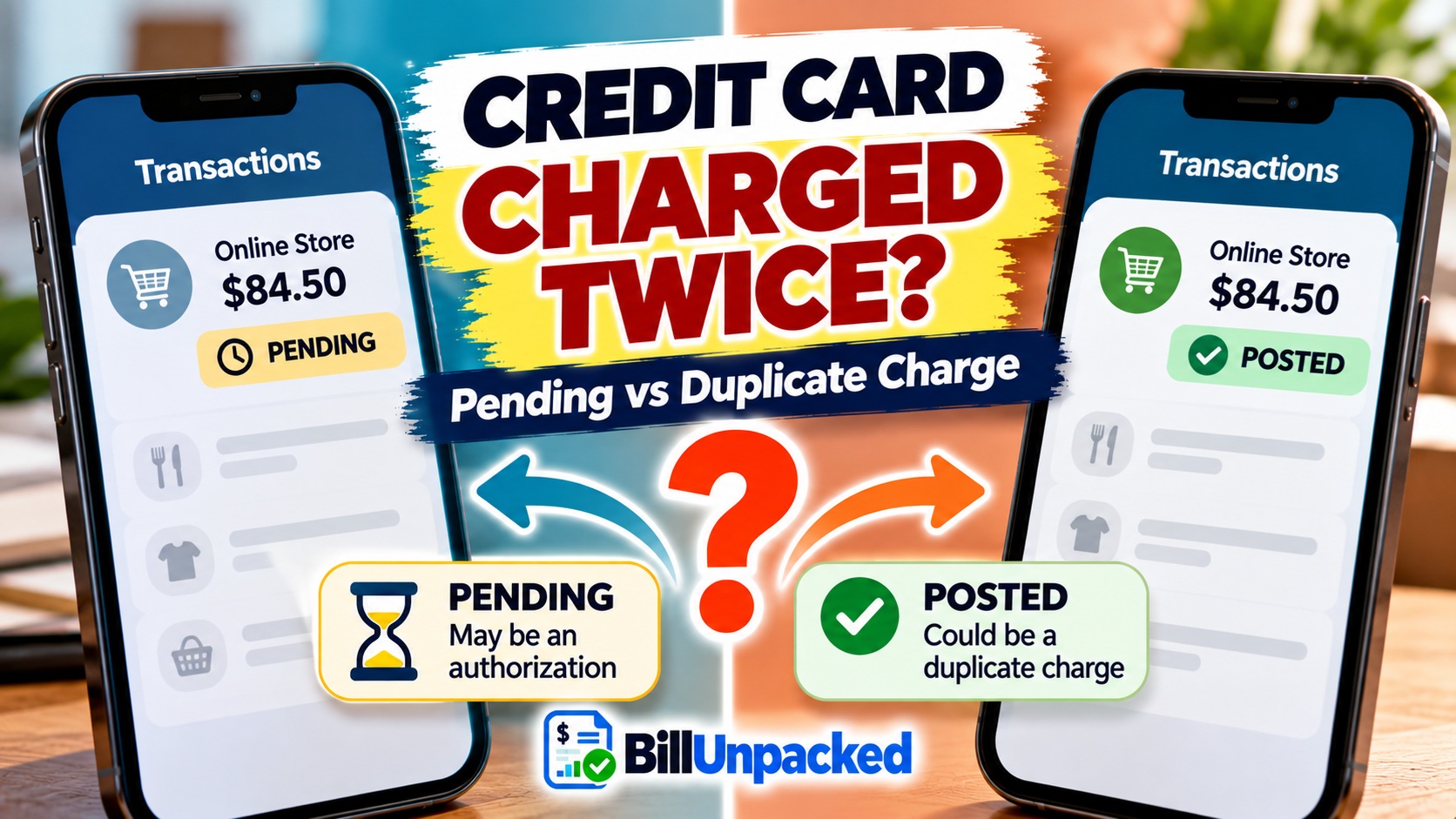 Credit Card Charged Twice? Pending vs Duplicate Charge